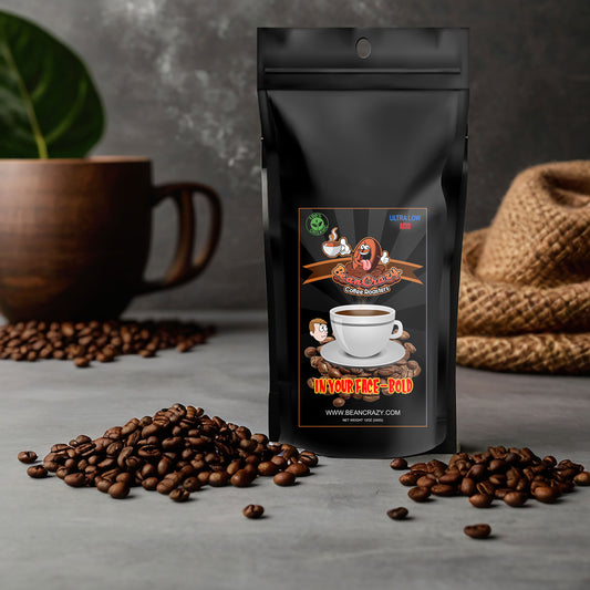 In Your Face Bold Coffee - Intense & Unapologetic Blend